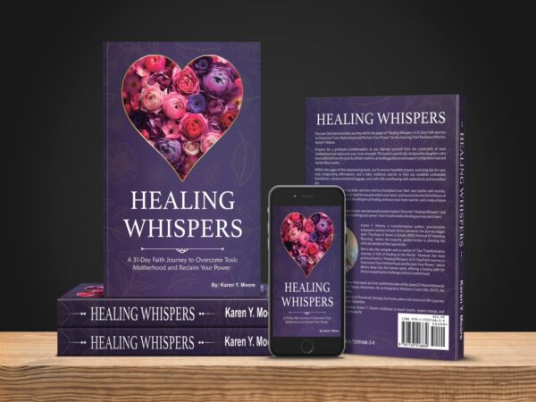 Healing Whispers 31-day faith journey book for healing from toxic motherhood and maternal wounds